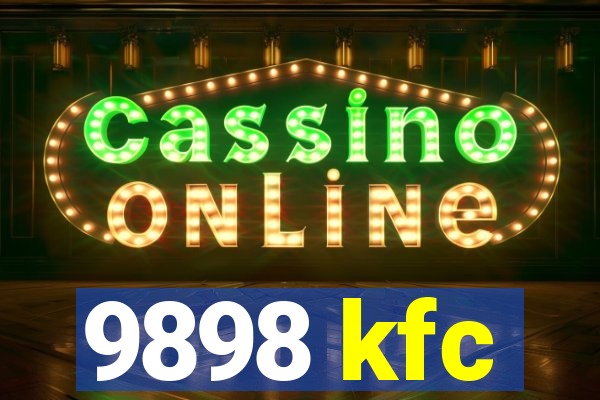 9898 kfc